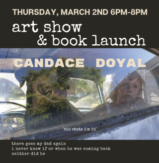 The State I'm In - Candace Doyal Art Show and Book Launch