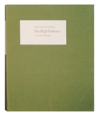 Item #00505762 The high embrace. William Everson