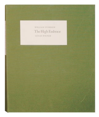 Item #00505762 The High Embrace. William Everson