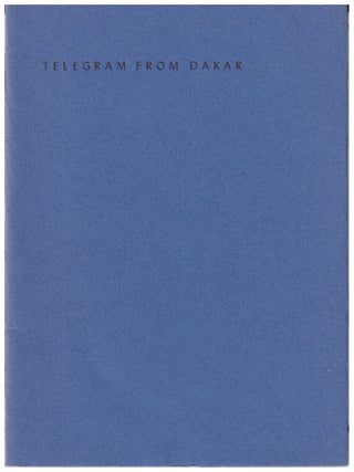 Item #00506503 Telegram from Dakar: A Poem. Henri Michaux, Serge Gavronsky