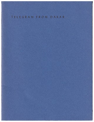 Item #00506503 Telegram from Dakar: A Poem. Henri Michaux, Serge Gavronsky