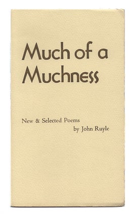 Item #00509090 Much of a Muchness: New & Selected Poems. John Ruyle
