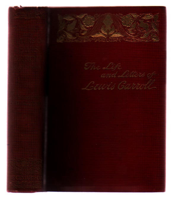 Item #00512495 The Life and Letters of Lewis Carroll (Rev. C. L. Dodgson). Lewis Carroll, Stuart Dodgson Collingwood, C. L. Dodgson.