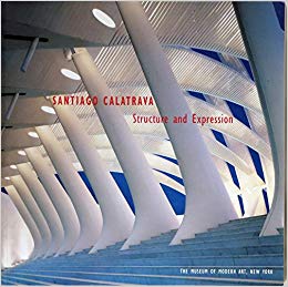 Item #00513779 Santiago Calatrava: Structure and Expression. Matilda McQuaid