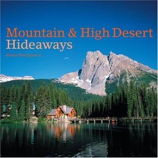 Item #00515379 Mountain & High Desert Hideaways. Gladys Montgomery