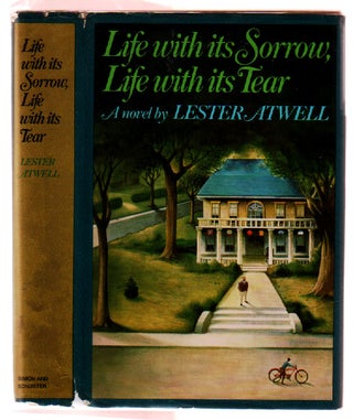 Life with its Sorrow, Life with its Tear. Lester Atwell.