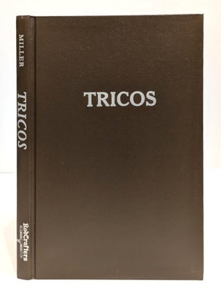 Tricos: A practical guide to fishing and tying tricorythode imitations and related patterns