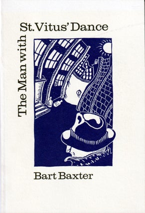 Item #00523367 The Man With St. Vitus' Dance. Bart Baxter