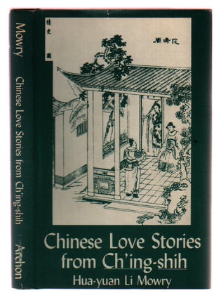 Item #00524805 Chinese Love Stories from 'Ch'Ing-Shih' (English and Chinese Edition). Hua-Yuan Li...