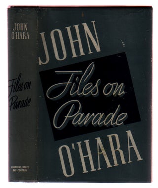 Item #00530974 Files on Parade. John O'Hara