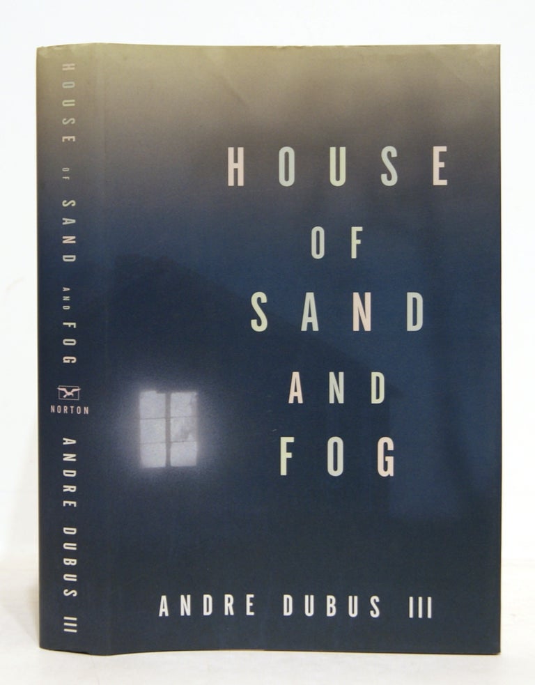 Item #00533110 House of Sand and Fog. Andre Dubus III.