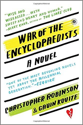 Item #00533829 War of the Encyclopaedists: A Novel. Christopher Robinson, Gavin, Kovite.