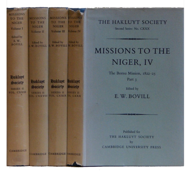 Item #00534388 Missions to the Niger: The Journal of Fredrich Hornemann's Travels and the Letters of Alexander Gordon Laing (Four Volume set). E. W. Bovill.