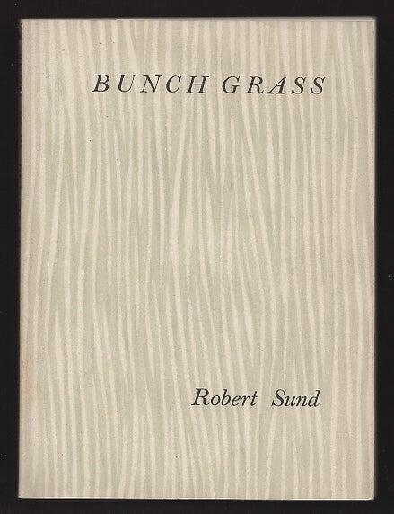 Item #00537706 Bunch Grass. Robert Sund.