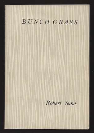 Item #00537706 Bunch Grass. Robert Sund