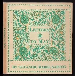 Item #00540099 Letters to May. Eleanor Mabel Sarton