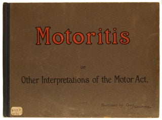 Item #00541187 Motoritis or Other Interpretations of the Motor Act. Charles E. Crombie, Chas