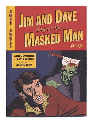 Item #00542860 Jim and Dave Defeat the Masked Man. James Cummins, David Lehman