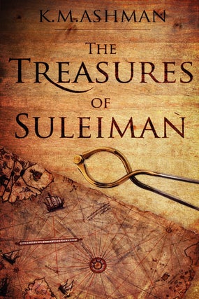Item #00547258 The Treasures of Suleiman. K. M. Ashman
