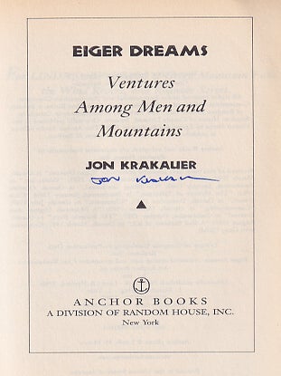 Eiger Dreams: Ventures Among Men and Mountains