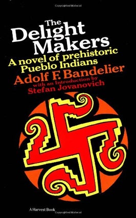 Item #005488019 The Delight Makers a novel of prehistoric Pueblo Indians. Adolph F. Bandelier