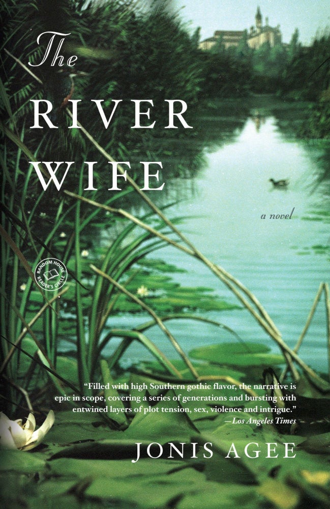Item #005489611 The River Wife: A Novel. Jonis Agee.