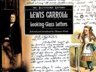 Item #005490079 Looking-Glass Letters. Lewis Carroll