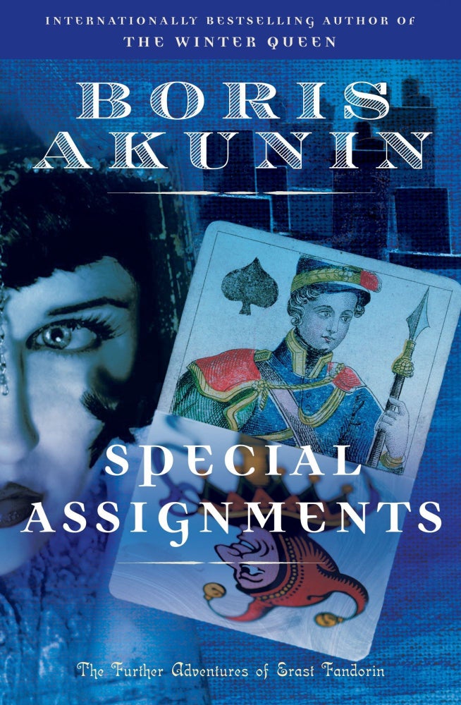 Item #005490129 Special Assignments: The Further Adventures of Erast Fandorin. Boris Akunin.