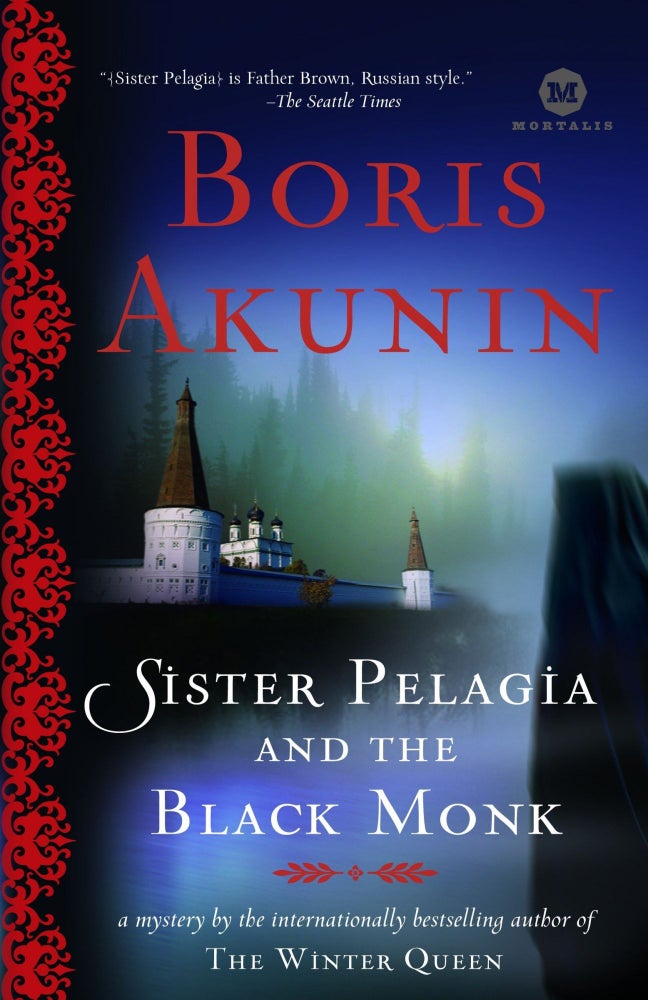 Item #005490131 Sister Pelagia and the Black Monk: A Novel. Boris Akunin.