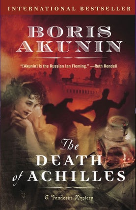 Item #005490135 The Death of Achilles: A Novel (Erast Fandorin). Boris Akunin