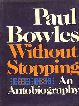 Item #005490246 Without stopping: An autobiography, Paul Bowles
