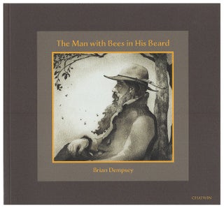 Item #005490416 The Man With Bees in His Beard. Brian Dempsey