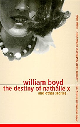 Item #005490752 The Destiny of Nathalie X. William Boyd