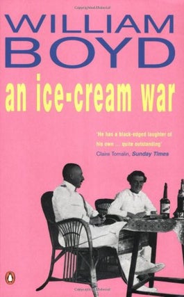 Item #005490800 AN Ice-cream War. William Boyd
