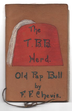 Item #005491393 The T.B.B Herd [The Big Bull Herd]: Old Pap Bull. Fenelon F. Chevis, The Big Bull...