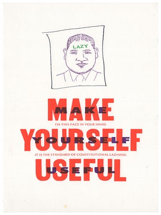 Item #005492822 Lazy. Make Yourself Useful. Fix This Face in Your Mind. It is the Standard of...