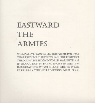 Unbound Proof of Eastward the armies : selected poems 1935-1942 that present the poet's Pacifist position through the Second World War