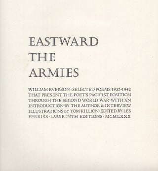 Unbound Proof of Eastward the Armies: Selected Poems 1935-1942 That Present the Poet's Pacifist Position Through the Second World War