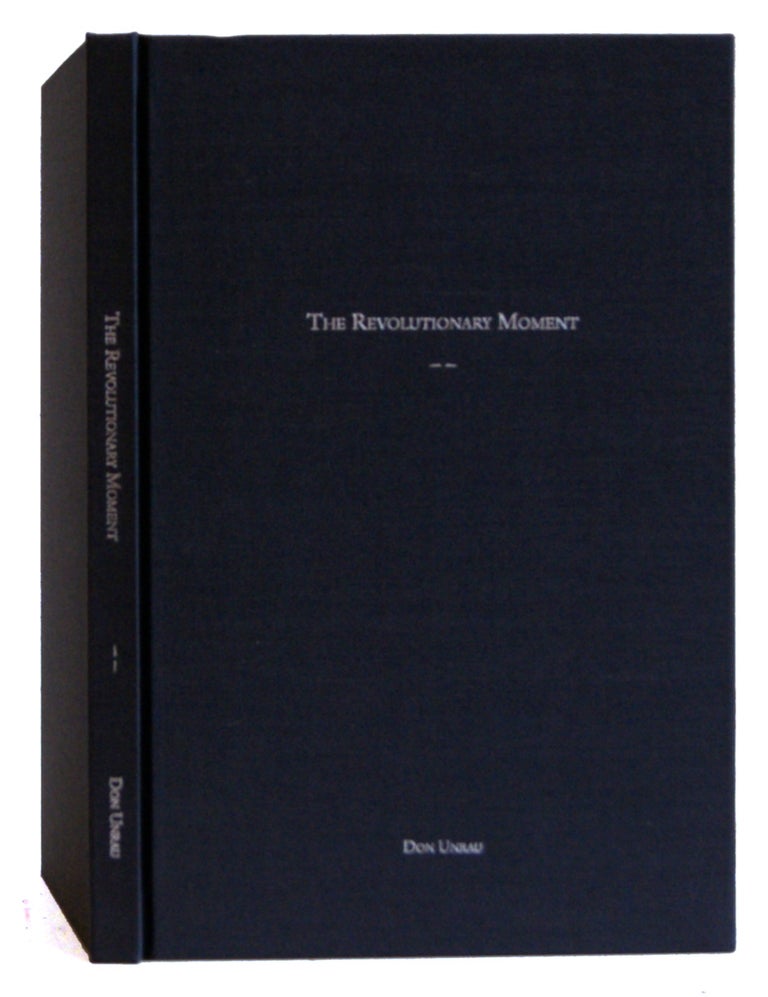 Item #005493291 The Revolutionary Moment: Portraits of Viet Cong. Don Unrau.