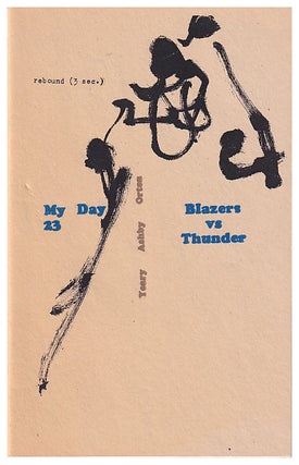 Item #005493923 My Day #23. 'Blazers vs. Thunder'. Nate Orton Chris Ashby, James Yeary, art by,...