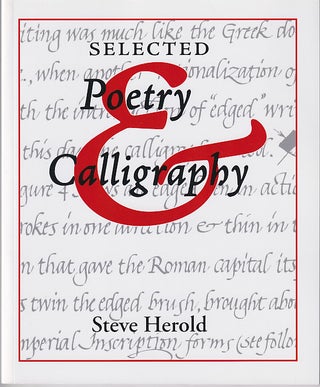 Item #005494672 Selected Poetry & Calligraphy. Steve Herold