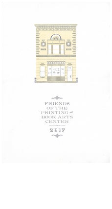 Item #005494781 Friends of the Printing and Book Arts Center calendar 2017. Genesee Center for...