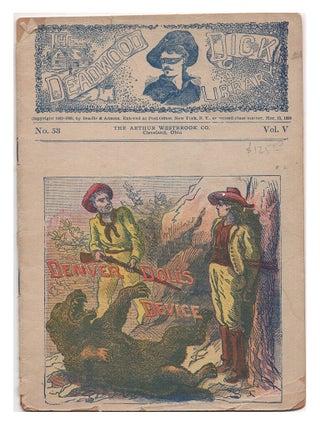 Item #005500927 Denver Doll's Device; Or, the Detective Queen: The Deadwood Dick Library, Vol V,...