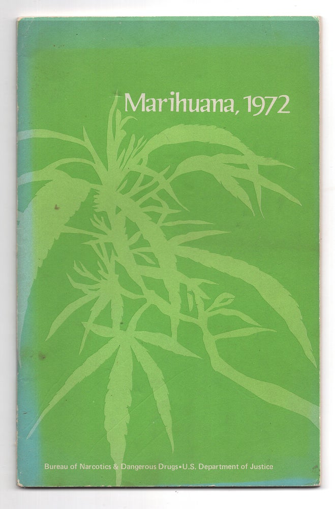 Item #005500928 Marihuana 1972 (GPO 0-440--858). United States. Bureau of Narcotics and Dangerous Drugs.
