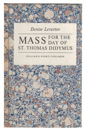 Item #005501780 Mass for the Day of St. Thomas Didymus. Denise Levertov