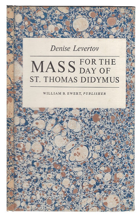 Item #005501780 Mass for the Day of St. Thomas Didymus. Denise Levertov.