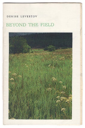 Item #005502088 Beyond the Field. Denise Levertov
