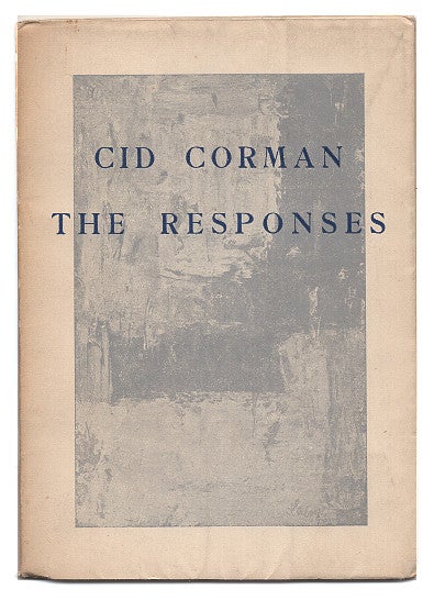Item #005502176 The Responses. Cid Corman.