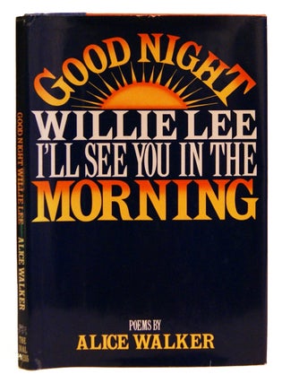 Item #005502179 Good Night, Willie Lee, I'll See You in the Morning. Alice Walker