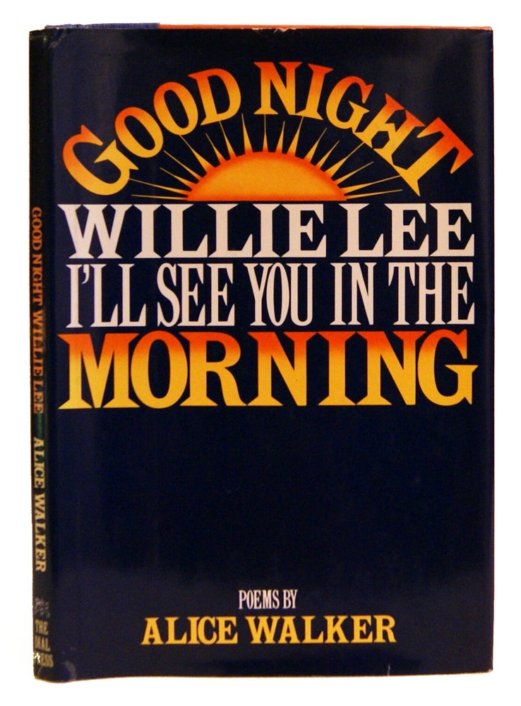 Item #005502179 Good Night, Willie Lee, I'll See You in the Morning. Alice Walker.